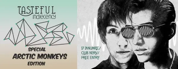 Tasteful Indiecency - Special Arctic Monkeys Edition