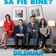 The Dilemma (Cum s-o dai sa fie bine?) - PREMIERA