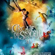 Cirque du Soleil: Worlds Away
