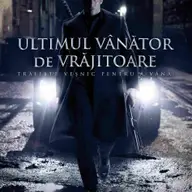 Ultimul vanator de vrajitoare