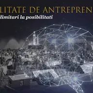 Mentalitate de antreprenor - 10 pasi de la limitari la posibilitati