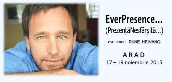 EverPresence -- Prezenta Nesfarsita - eveniment Rune Heivang