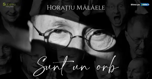 Horatiu Malaele - Sunt un orb