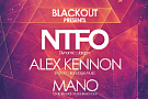 BlackOut prezinta NTFO, Alex Kennon, Mano