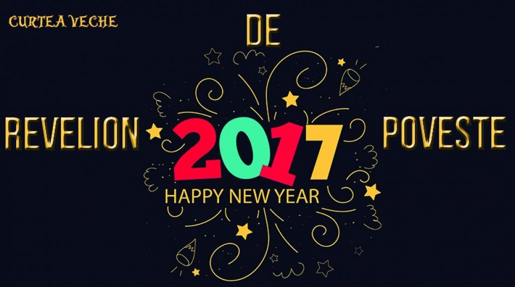 Revelion 2017 la Curtea Veche