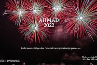 Revelion 2022 la Ahmad House Arad